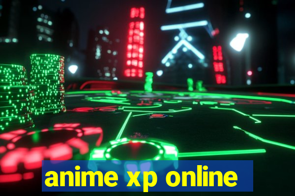 anime xp online