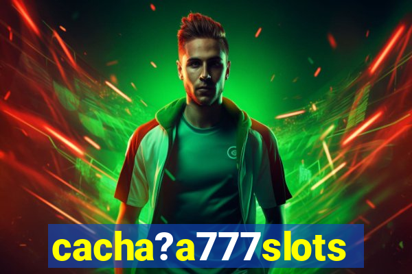 cacha?a777slots