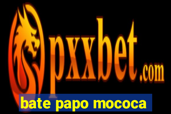 bate papo mococa
