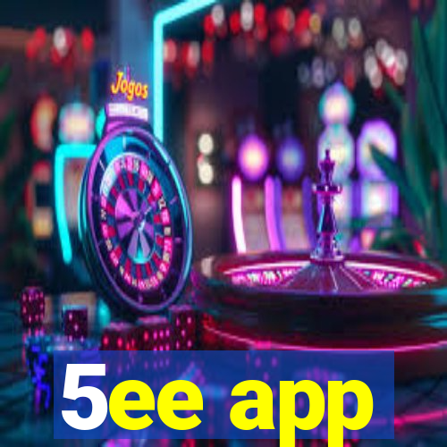 5ee app