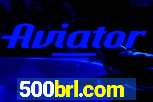 500brl.com