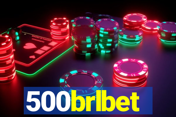 500brlbet