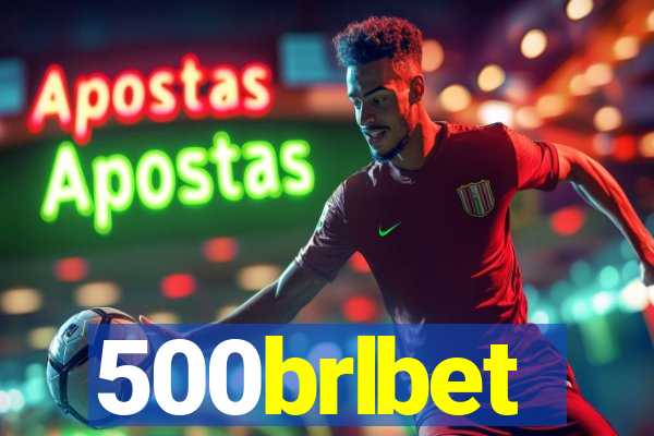 500brlbet
