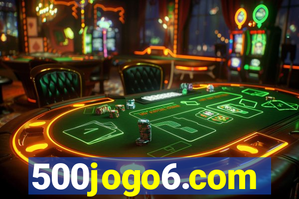 500jogo6.com