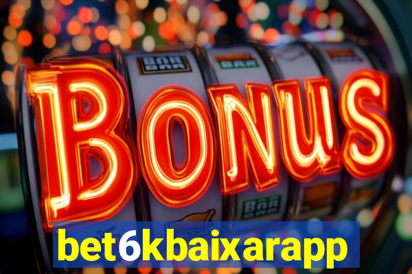 bet6kbaixarapp