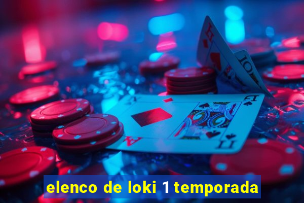 elenco de loki 1 temporada