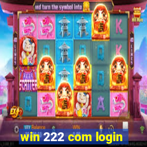 win 222 com login
