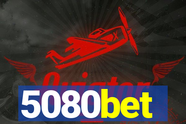 5080bet