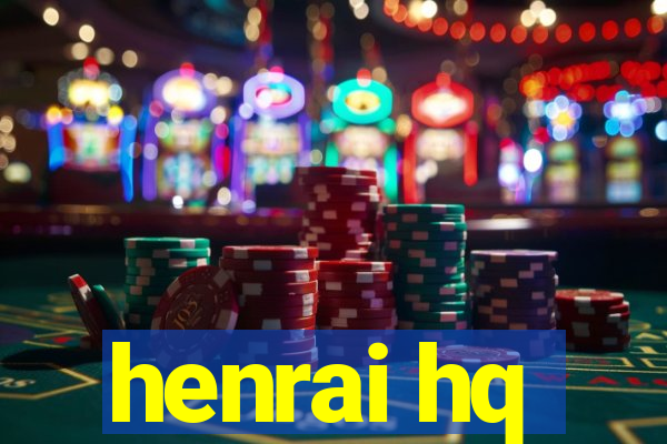 henrai hq