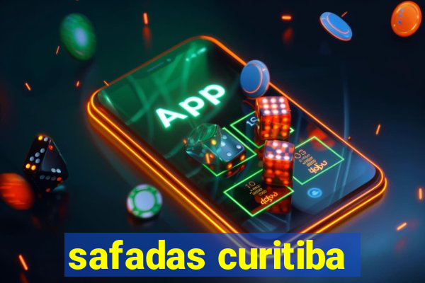 safadas curitiba