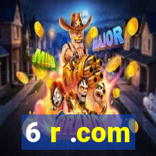 6 r .com