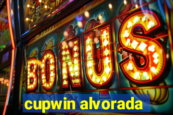 cupwin alvorada