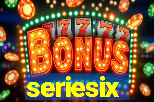 seriesix