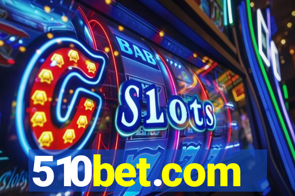 510bet.com