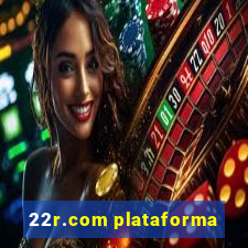 22r.com plataforma