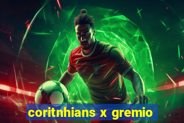 coritnhians x gremio