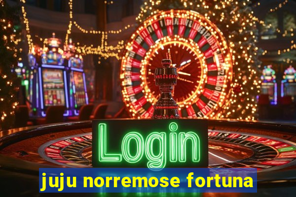 juju norremose fortuna