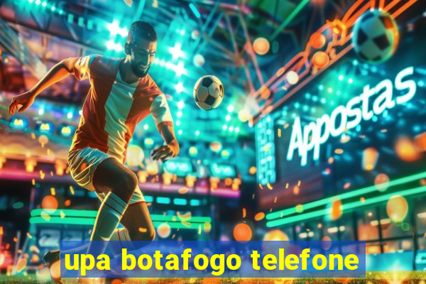 upa botafogo telefone