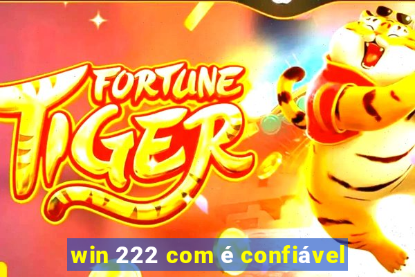 win 222 com é confiável