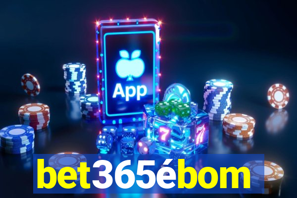 bet365ébom