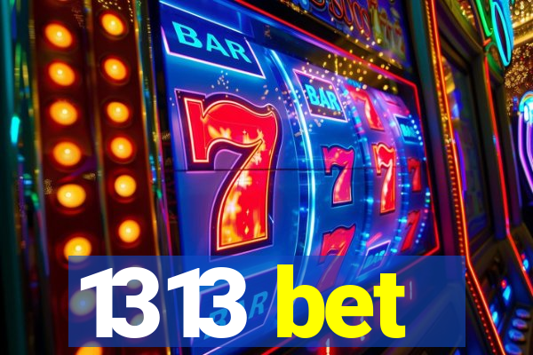 1313 bet