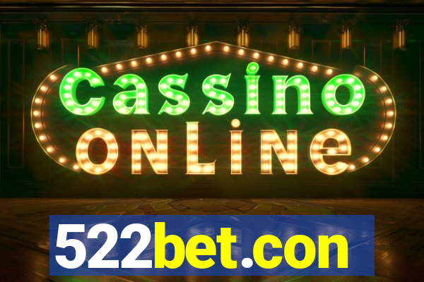 522bet.con