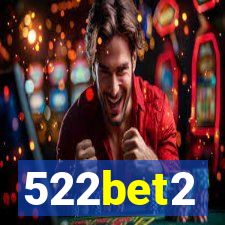 522bet2