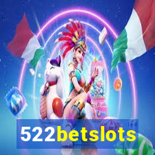 522betslots
