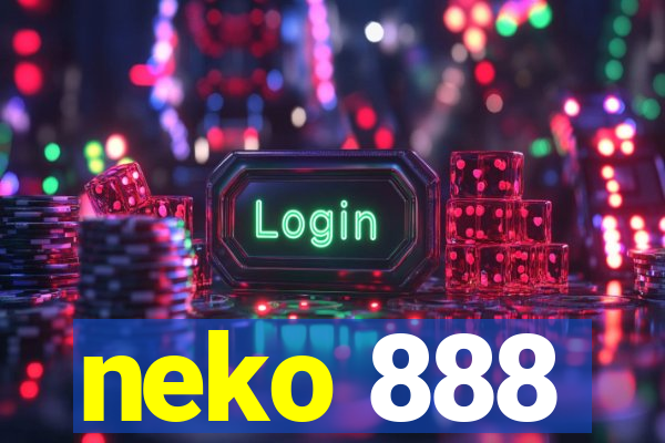neko 888
