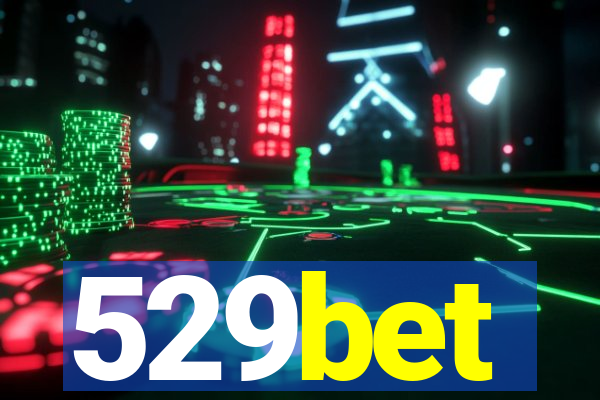 529bet