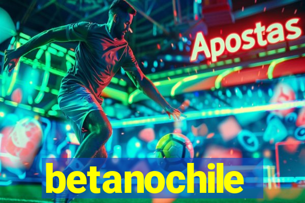betanochile