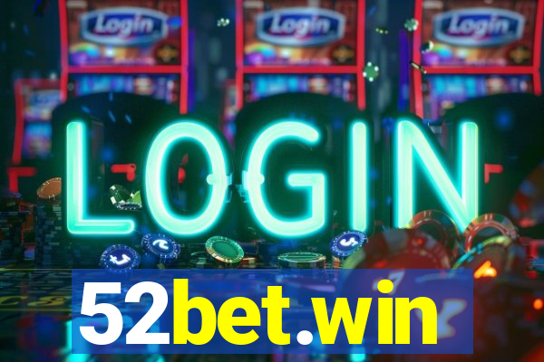 52bet.win