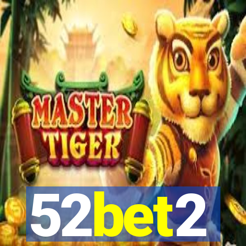 52bet2