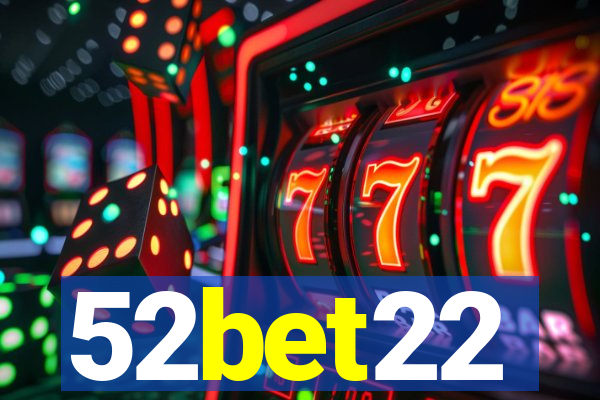 52bet22