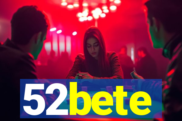 52bete