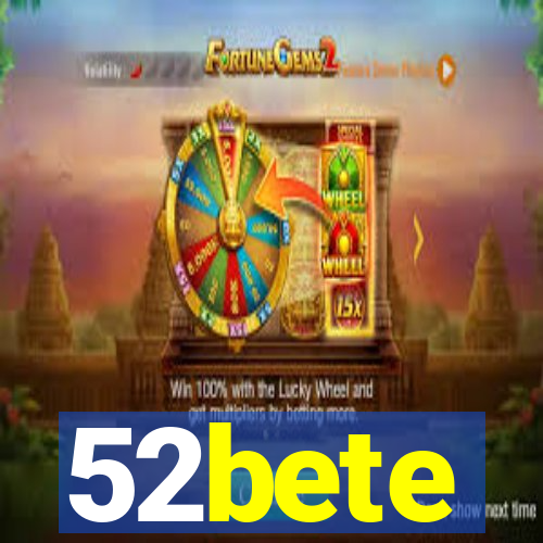 52bete