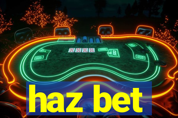haz bet