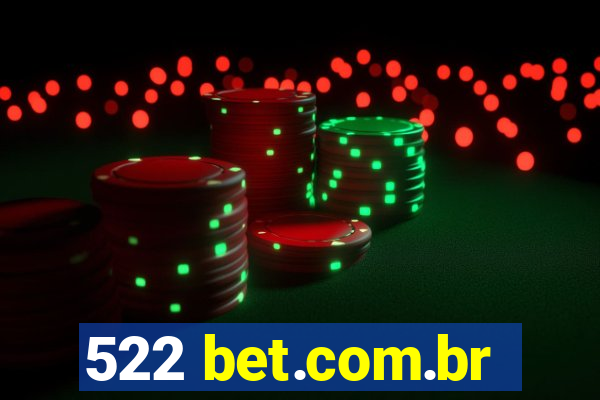 522 bet.com.br
