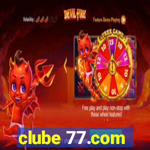 clube 77.com