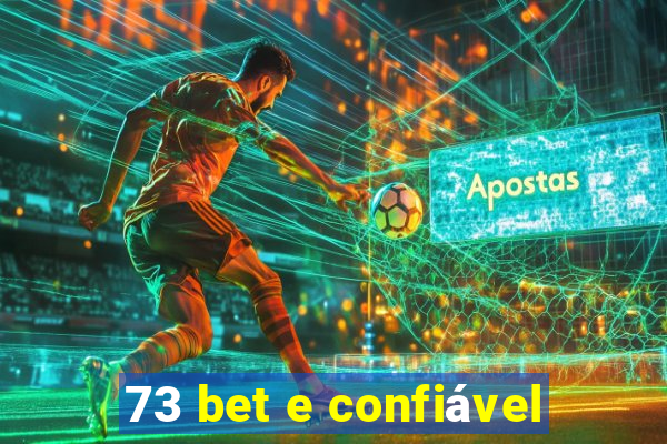 73 bet e confiável