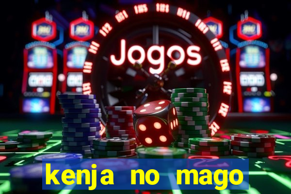 kenja no mago dublado 1 temporada