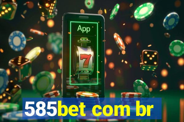 585bet com br