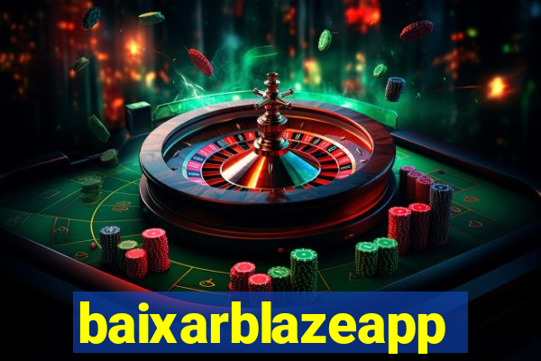 baixarblazeapp