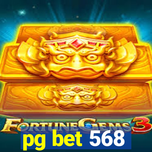 pg bet 568