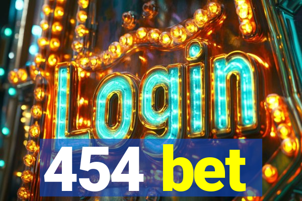 454 bet