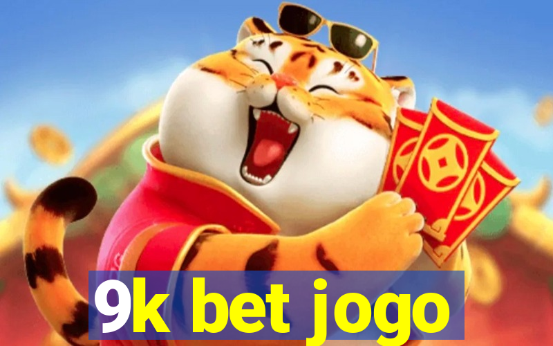 9k bet jogo