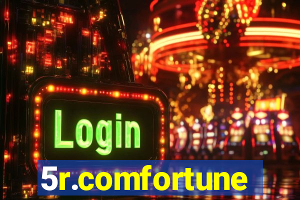 5r.comfortune