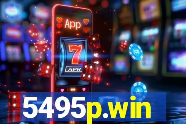 5495p.win