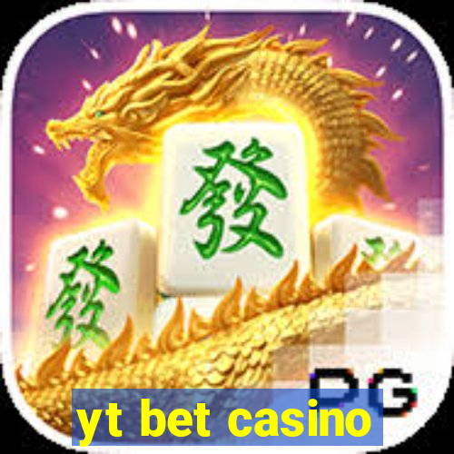 yt bet casino