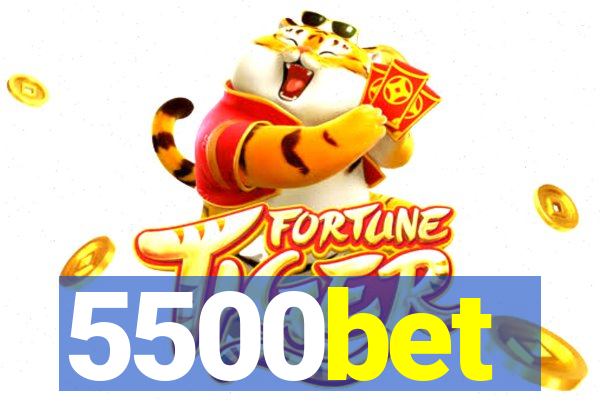 5500bet